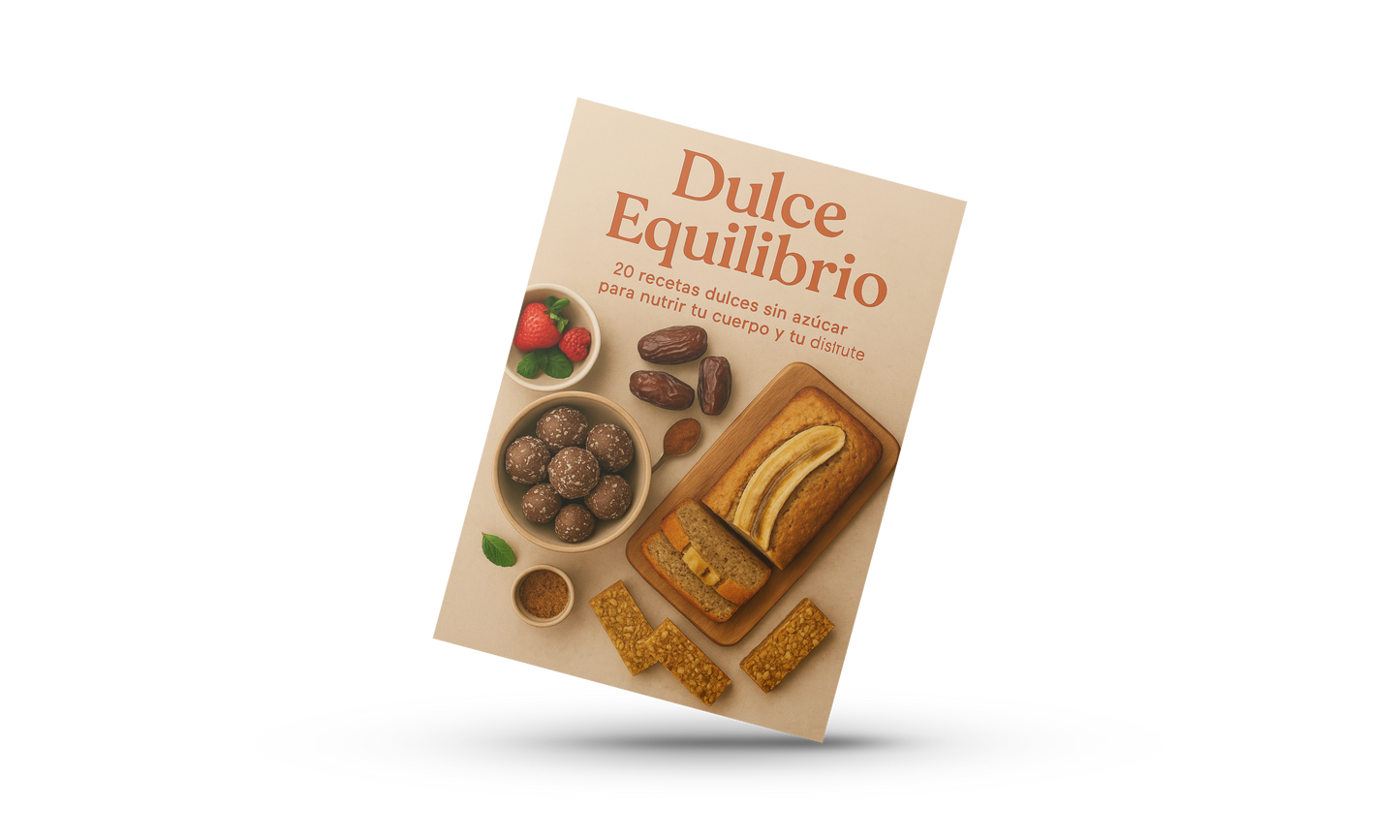 Dulce equilibrio - Recetas dulces sin azúcar